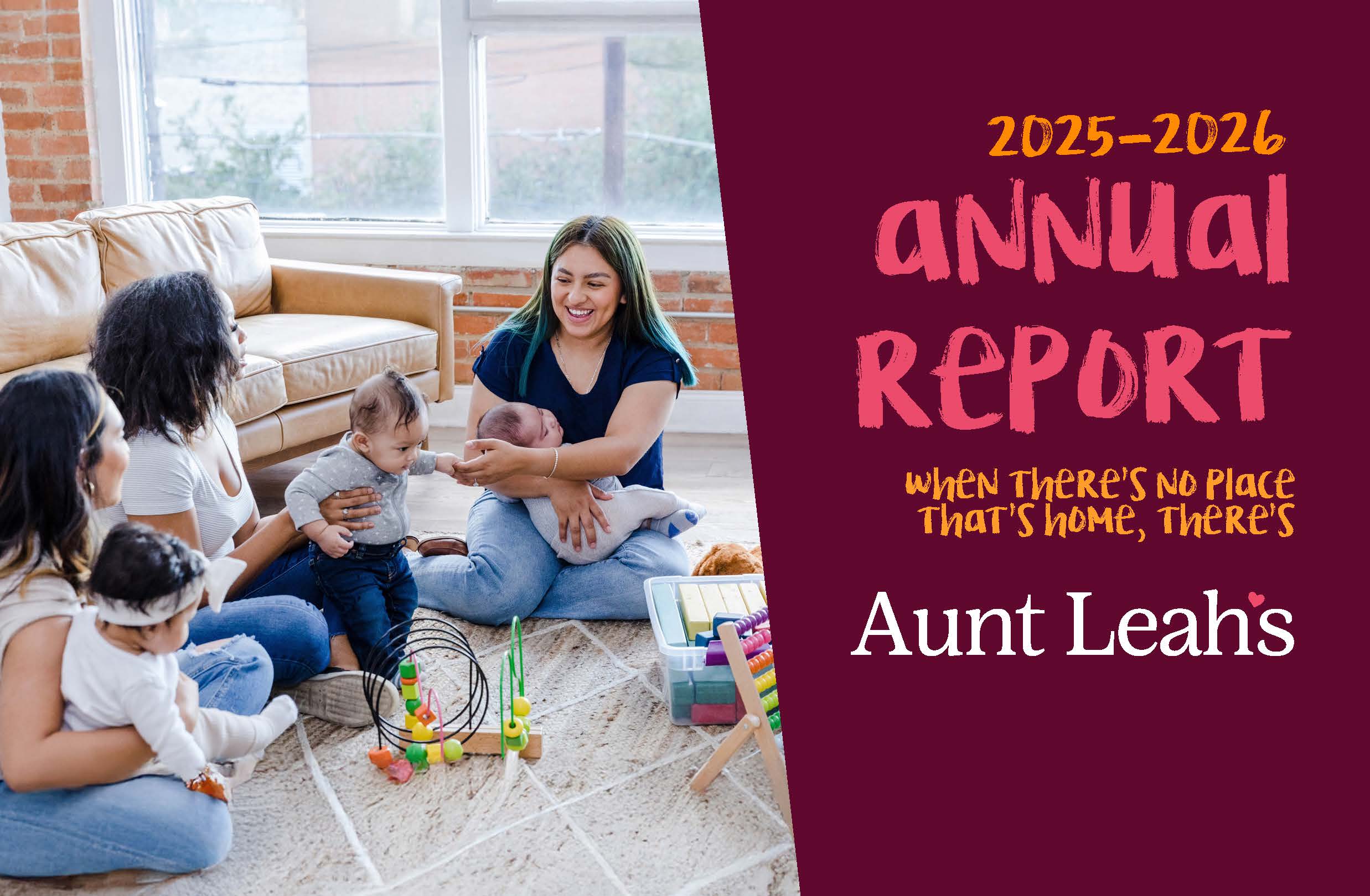 Aunt Leah's 2026 Annual Report Cover featuring 3 moms and their babies playing with toys on the living room floor